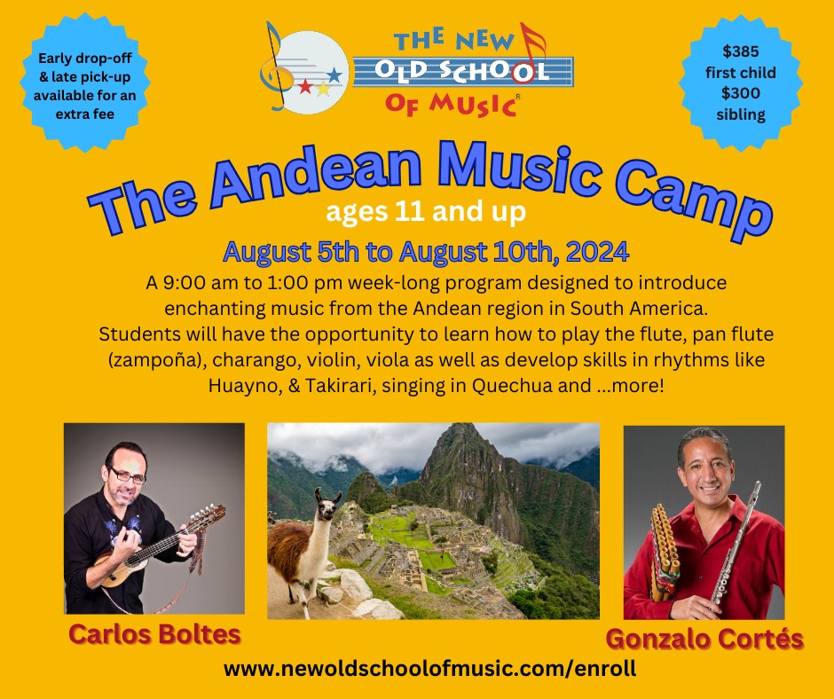 The New Old School of Music - open registration for The Andean Music Camp in August 2024
